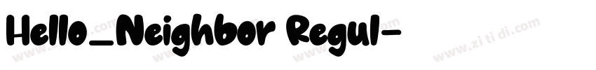 Hello_Neighbor Regul字体转换
